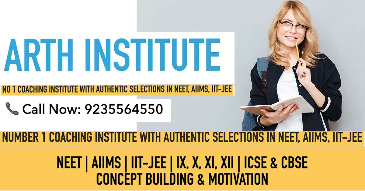 Number 1 Institute for NEET AIIMS IIT-JEE Board Exams 9th,10th,11th,12th CBSE ICSE Boards ARTH INSTITUTE, PRAYAGRAJ, Allahabad